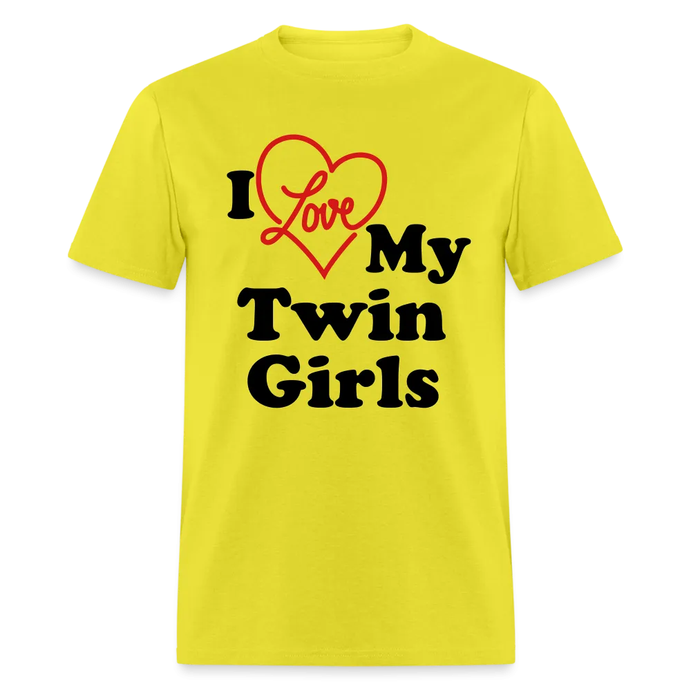 I Love My Twin Girls T-Shirt